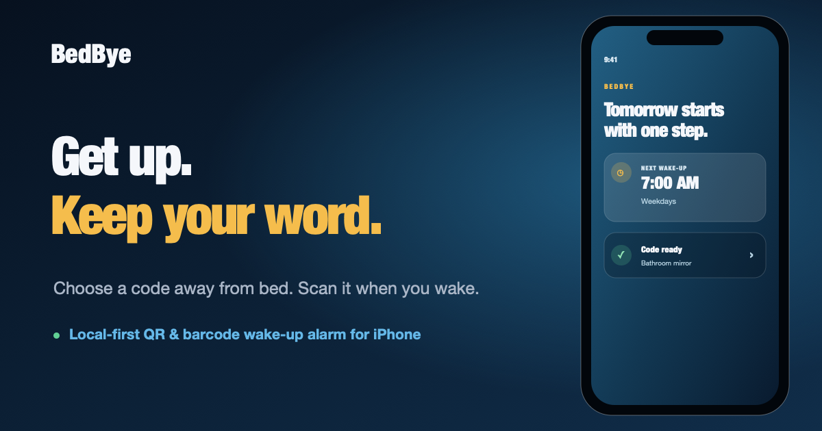 BedBye social preview card saying Get up. Keep your word.